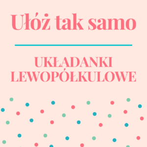 Ułóż tak samo