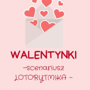 Walentynki – scenariusz zajęć logorytmicznych