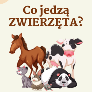 Co jedzą zwierzęta