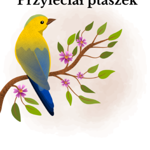 Przyleciał ptaszek